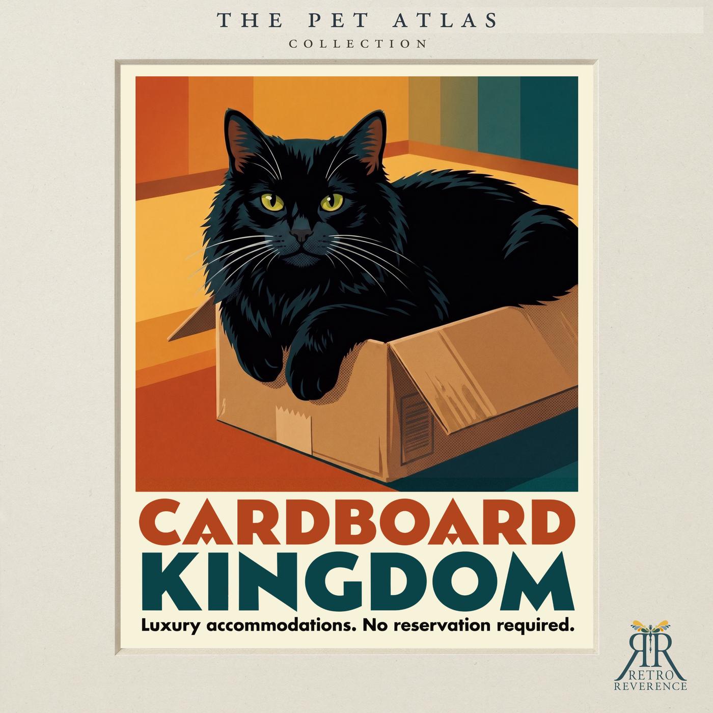 Custom cat travel poster: Cardboard Kingdom, Luxury accommodations. No reservation required. Retro travel poster art of a cat.