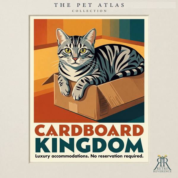 Custom cat travel poster: Cardboard Kingdom, Luxury accommodations. No reservation required. Retro travel poster art of a cat.