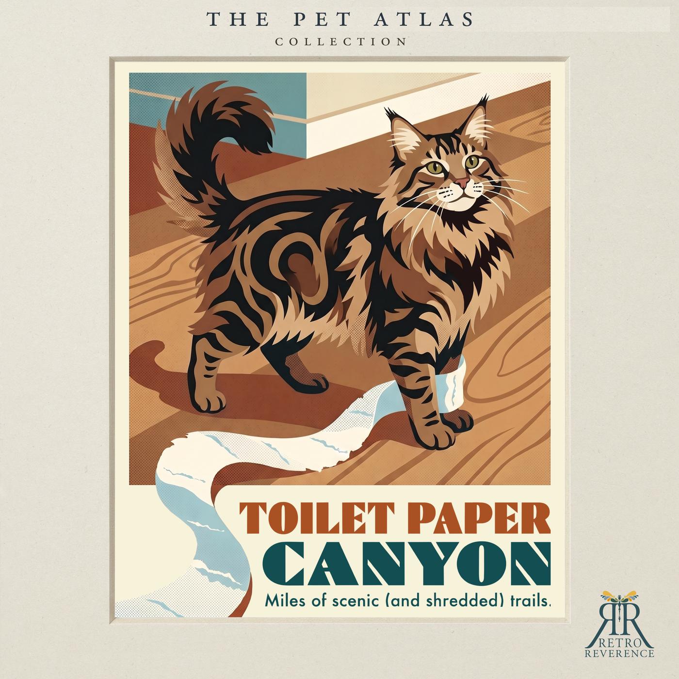 Custom cat travel poster: Toilet Paper Canyon, Miles of scenic (and shredded) trails. Retro travel poster art of a cat.