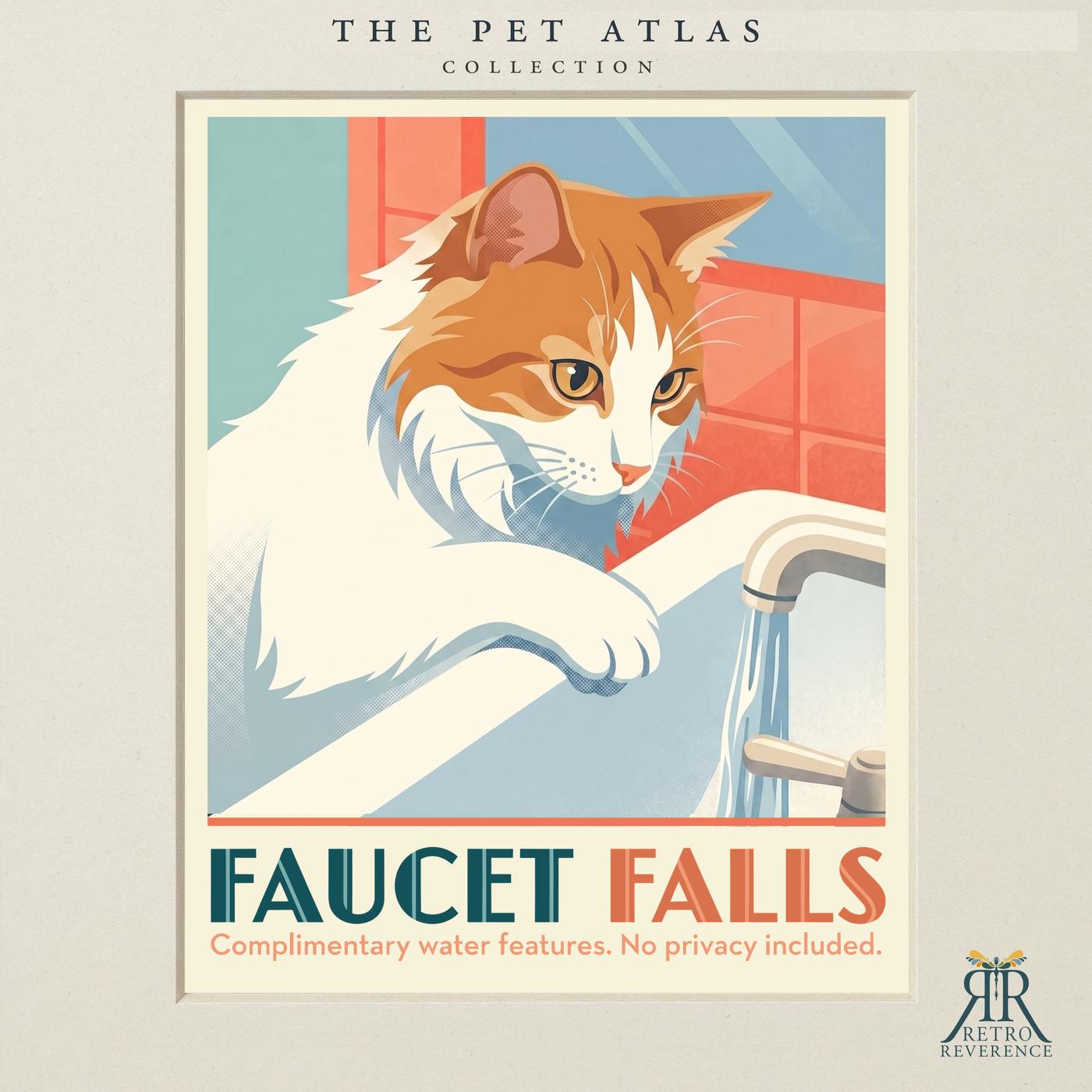 Custom cat travel poster: Faucet Falls, Complimentary water features. No privacy included. Retro travel poster art of a cat.
