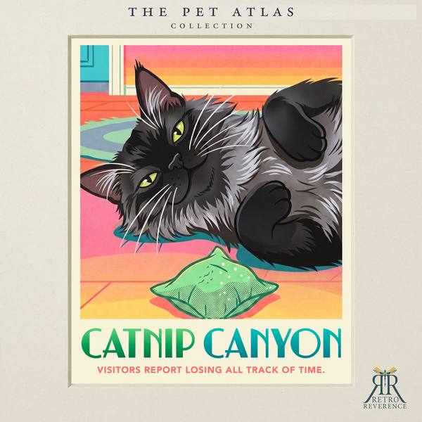 Custom cat travel poster: Catnip Canyon, Visitors report losing all track of time. Retro travel poster art of a cat.