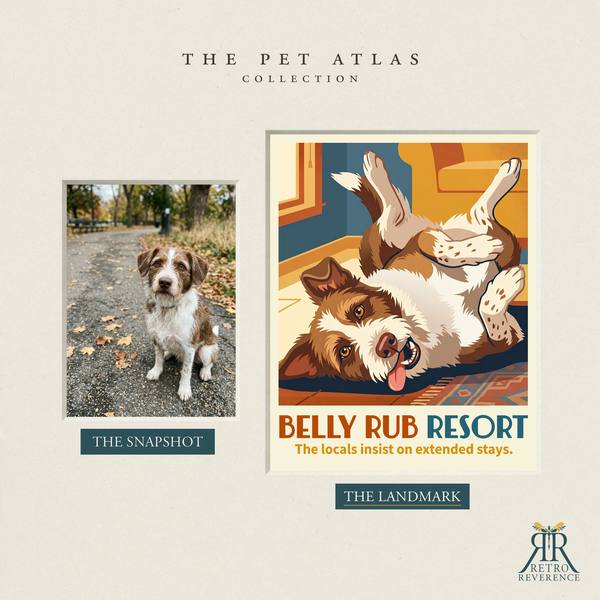 Before and after: a customer photo of their dog beside the finished Belly Rub Resort travel poster.